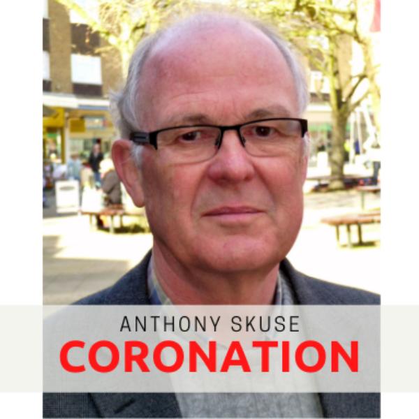 Anthony Skuse - Anthony Skuse, Candidate for Coronation